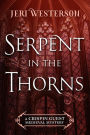 Serpent in the Thorns (Crispin Guest Medieval Noir Series #2)