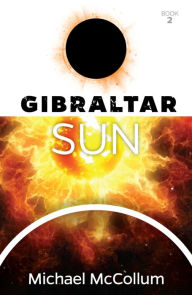 Title: Gibraltar Sun, Author: Michael McCollum