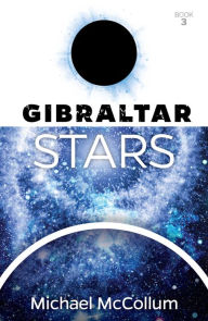 Title: Gibraltar Stars, Author: Michael McCollum