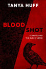 Blood Shot: Stories from the Blood 'Verse