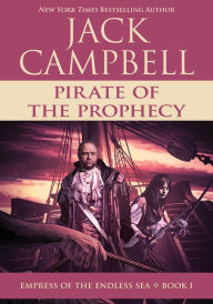 Free books to download to ipod Pirate of the Prophecy PDB CHM 9781625675026 by Jack Campbell