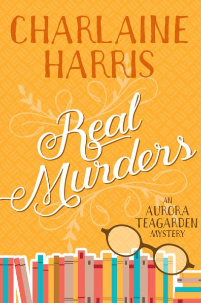 Real Murders (Aurora Teagarden Series #1)