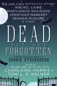 Dead But Not Forgotten: Stories from the World of Sookie Stackhouse