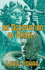 Title: An Occupation of Angels, Author: Lavie Tidhar