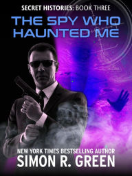 Free torrent books download The Spy Who Haunted Me 9781625675798 by Simon R. Green English version DJVU FB2 PDF