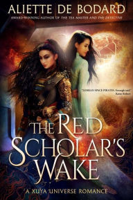 New releases audio books download The Red Scholar's Wake: A Xuya Universe Romance