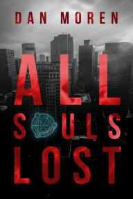 Ebook free mp3 download All Souls Lost by Dan Moren