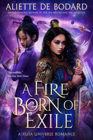 Free ebook textbooks download A Fire Born of Exile: A Xuya Universe Romance