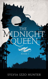 Title: The Midnight Queen, Author: Sylvia Izzo Hunter