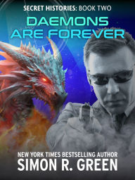 Real book free download Daemons Are Forever by Simon R. Green
