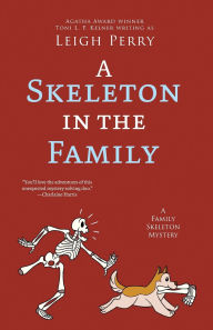 Title: A Skeleton in the Family, Author: Leigh Perry