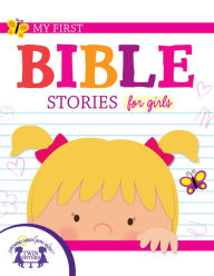 Title: My First Bible Stories for Girls, Author: Karen Mitzo Hilderbrand