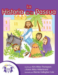 Title: La Historia de la Pascua, Author: Kim Mitzo Thompson