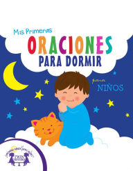 Title: Mis Primeras Oraciones Para Dormir para niños, Author: Kim Mitzo Thompson