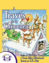 Title: A Través de la Chimenea, Author: Kim Mitzo Thompson