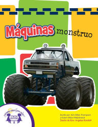 Title: Máquinas monstruo, Author: Kim Mitzo Thompson
