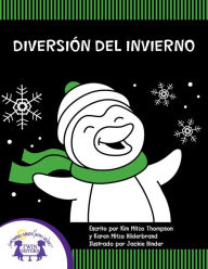 Title: Diversión Del Invierno, Author: Kim Mitzo Thompson