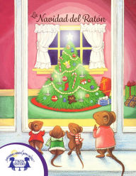 Title: La Navidad del Ratón, Author: Kit Schorsch