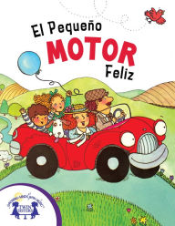 Title: El Pequeño Motor Feliz, Author: Judy Nayer