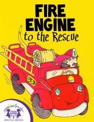 Title: Fire Engine to the Rescue, Author: Cathy East Dubowski