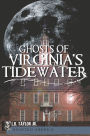 Ghosts of Virginia's Tidewater