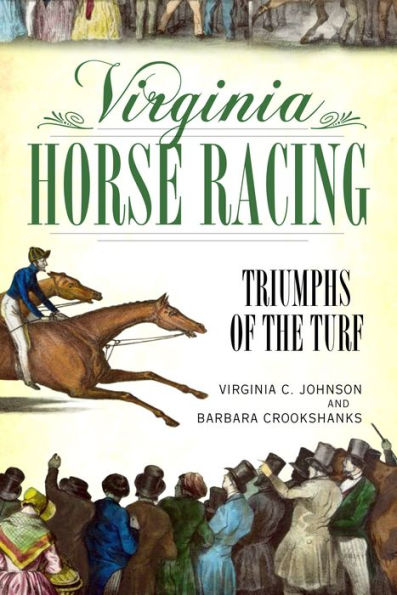 Virginia Horse Racing: Triumphs of the Turf