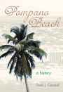 Pompano Beach: A History