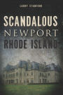 Scandalous Newport, Rhode Island