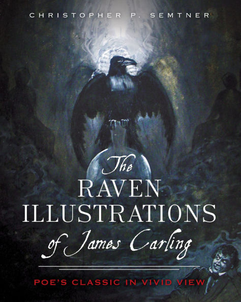 The Raven Illustrations of James Carling: Poe's Classic in Vivid View