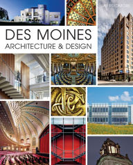 Title: Des Moines Architecture & Design, Author: Jay Pridmore