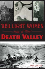 Title: Red Light Women of Death Valley, Author: Robin Flinchum