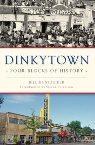 Title: Dinkytown: Four Blocks of History, Author: Bill Huntzicker