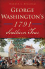George Washington's 1791 Southern Tour