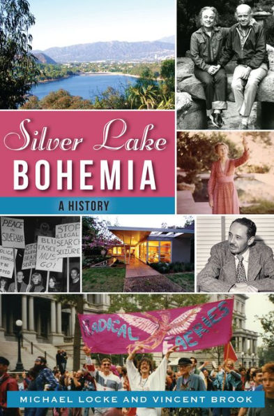 Silver Lake Bohemia: A History