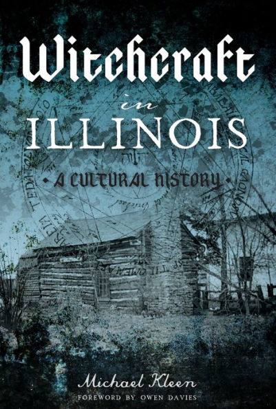 Witchcraft in Illinois: A Cultural History