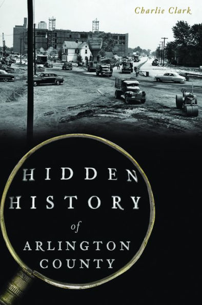 Hidden History of Arlington County