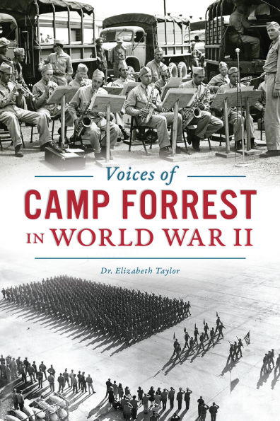 Voices of Camp Forrest World War II