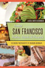 Iconic San Francisco Dishes, Drinks & Desserts