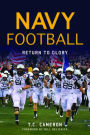 Navy Football: Return to Glory