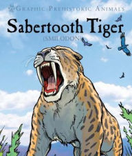 Title: Sabertooth Tiger: Smilodon, Author: Gary Jeffrey