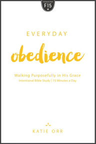 Title: Everyday Obedience, Author: Katie Orr