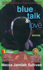 Blue Talk and Love