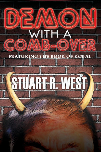 Demon with a Comb-Over: Featuring The Book of Kobal