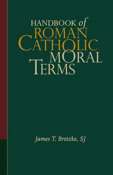 Handbook of Roman Catholic Moral Terms
