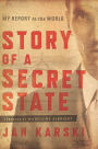 Story of a Secret State: My Report to the World