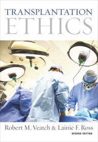 Title: Transplantation Ethics: Second Edition, Author: Robert M. Veatch