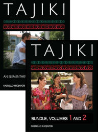 Title: Tajiki: An Elementary Textbook, One-year Course Bundle: Volumes 1 and 2, Author: Nasrullo Khojayori