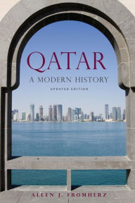 Title: Qatar: A Modern History, Updated Edition, Author: Allen J. Fromherz