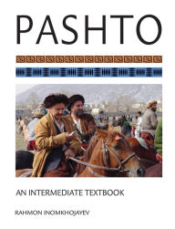 Free ebooks in spanish download Pashto: An Intermediate Textbook FB2 by Rakhmon Inomkhojayev