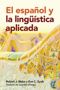 Title: El español y la lingüística aplicada, Author: Robert J. Blake